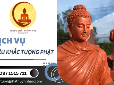 Dịch vụ điêu khắc tượng Phật Huỳnh Hào - Tỉ mỉ trong từng chi tiết